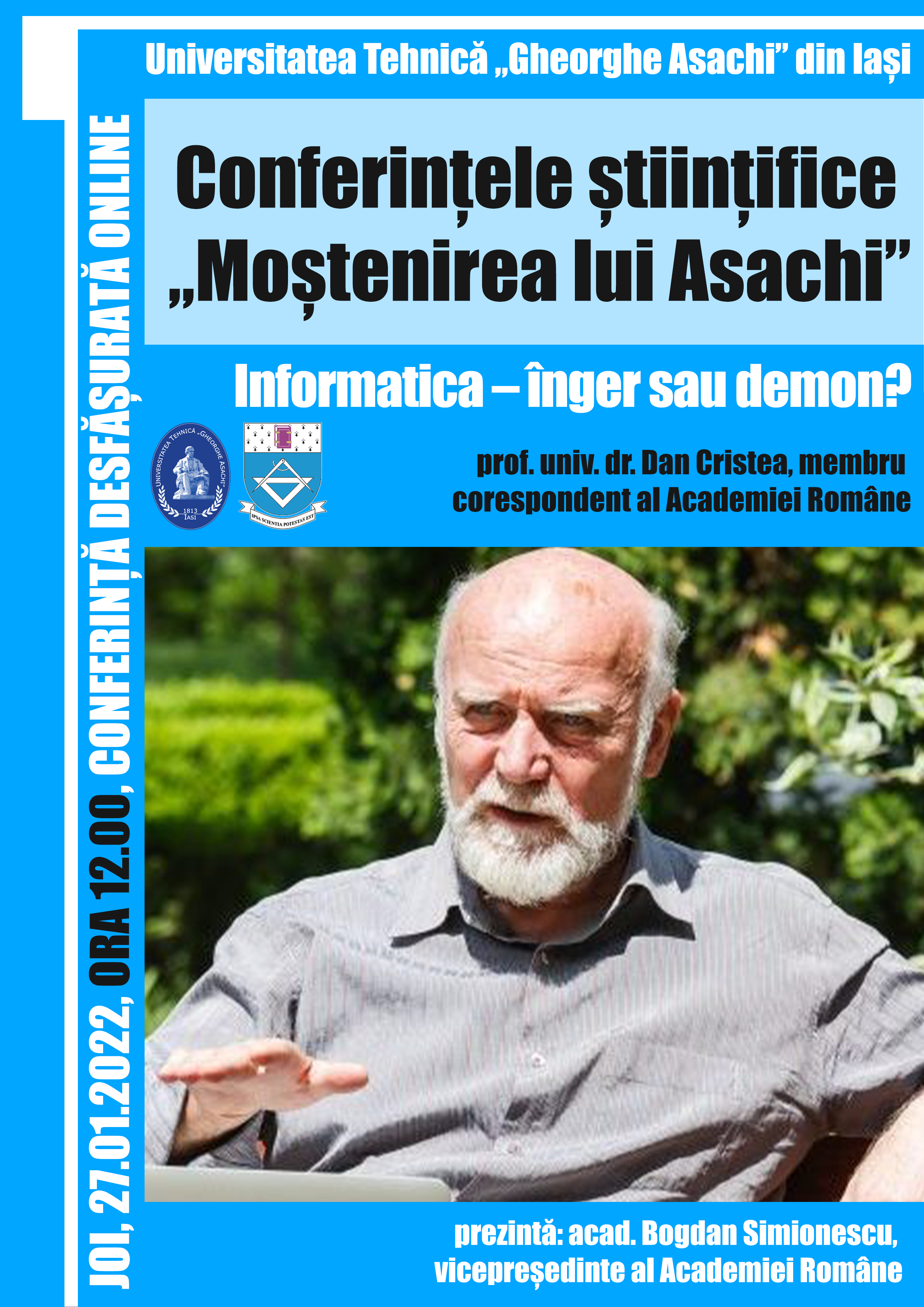 TUIASI – Prima conferință „Moștenirea lui Asachi” din 2022: profesorul Dan Cristea vorbește despre avantajele și riscurile digitalizării