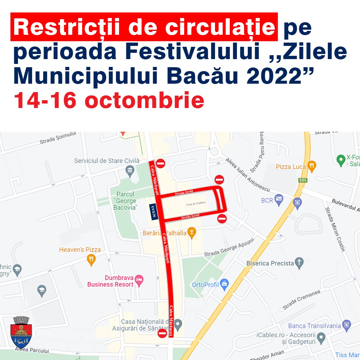 TRAFIC RESTRICȚIONAT în zona centrală a Bacăului, în weekendul 14-16 octombrie