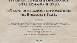 Iași: Expoziția „145 de ani de relații diplomatice între România și Italia”