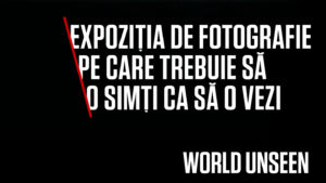”World Unseen” – Expoziția de fotografie incluzivă pe care trebuie să o simți ca să o vezi,  ajunge acum și la Iași