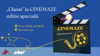 (AUDIO) Iași: De ziua Europei, tinerii vor putea viziona filmul CLASAT, premiat la TIFF, în cadrul atelierului Cinemaze, organizat de Asociația PISC – Profesorii Inovează Școala