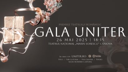 Gala Premiilor UNITER – profesioniştii scenei, celebraţi la Teatrul Naţional ‘Marin Sorescu’ din Craiova