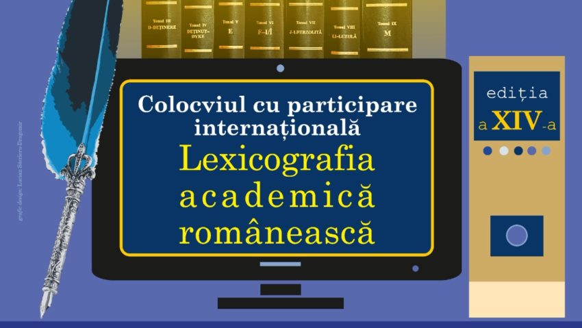 Colocviul „Lexicografia academică românească. Provocările informatizării”, AcadLexi 2025, Iași, 15-16 mai 2025 Colocviul „Lexicografia academică românească. Provocările informatizării”, AcadLexi 2025, Iași, 15-16 mai 2025