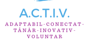 AJOFM Vaslui implementează proiectul „A.C.T.I.V. – Adaptabil-Conectat-Tânăr-Inovativ-Voluntar ”