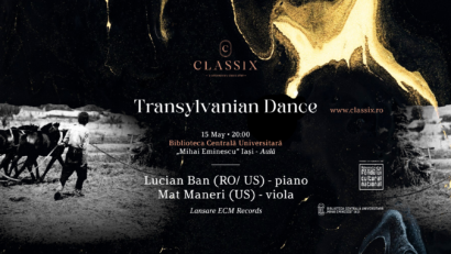 Transylvanian Dances se lansează la Iași în cadrul Classix