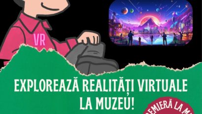 Premieră: Explorează realități virtuale la muzeu