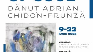 Vernisaj expoziție ”Borders of Soul”, semnată Dănuț Adrian Chidon-Frunză