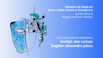 Literatura de lângă noi: Serbia, Bosnia și Herțegovina. Poezia ca punte între culturi