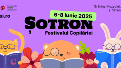 Șotron. Festivalul copilăriei, ediția a XII-a, 6-8 iunie 2025