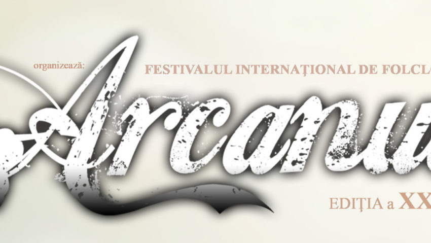 Rădăuți: Festivalul Internațional de Folclor ARCANUL (4-6 iulie 2025)