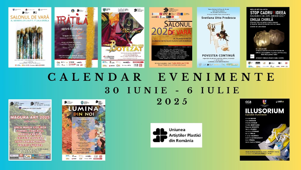 Uniunea Artiștilor Plastici din România face noi propuneri de evenimente vizuale, care vor debuta în săptămâna 30 iunie – 6 iulie 2025 – Radio Iaşi – Cel mai ascultat radio regional