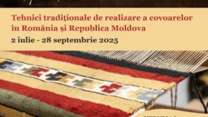 Participarea Muzeului Județean Botoșani la Expoziția itinerantă „Tehnici tradiționale de realizare a scoarțelor în România și Republica Moldova”
