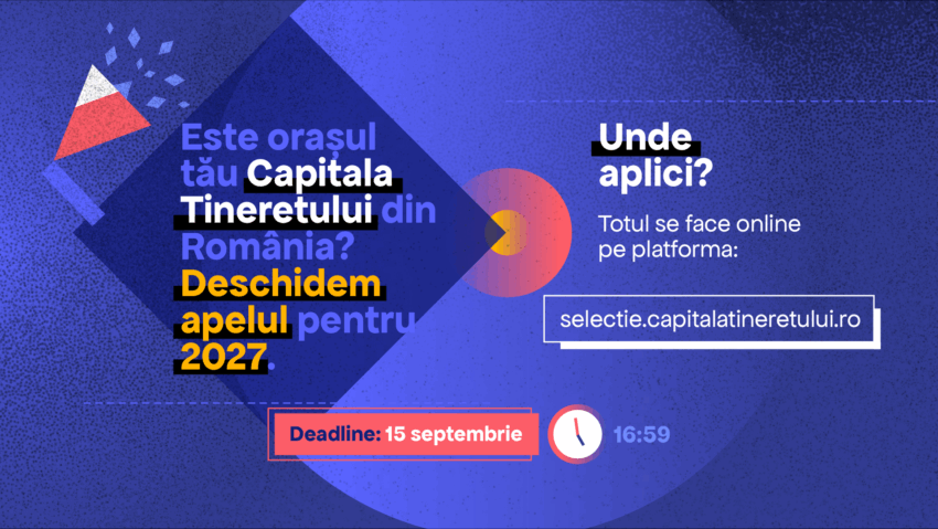 Orașele își pot depune candidatura pentru Capitala Tineretului din România 2027 Orașele își pot depune candidatura pentru Capitala Tineretului din România 2027