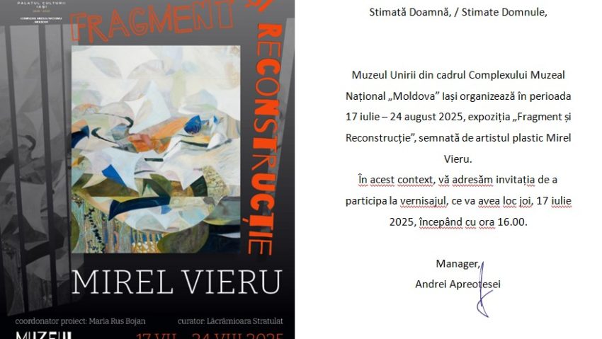 „Fragment și Reconstrucție”, expoziție semnată de artistul plastic Mirel Vieru la Muzeul Unirii din Iași „Fragment și Reconstrucție”, expoziție semnată de artistul plastic Mirel Vieru la Muzeul Unirii din Iași
