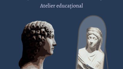 Atelier educativ „În oglinda arheologiei: chipul femeii de la mamă la zeiță”