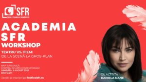 Academia SFR revine între 6-10 august cu o nouă ediție dedicată tinerilor actori