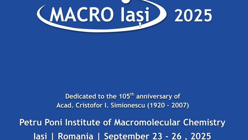 Excelența în chimie, celebrată la Iași: MACRO 2025 și 105 ani de la nașterea academicianului Cristofor I. Simionescu