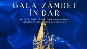 O seară de excepție pentru copiii vulnerabili: Gala Zâmbet în Dar – Salvați Copiii Iași
