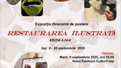 Expoziția „Restaurarea ilustrată”, itinerată la Palatul Culturii din Iași