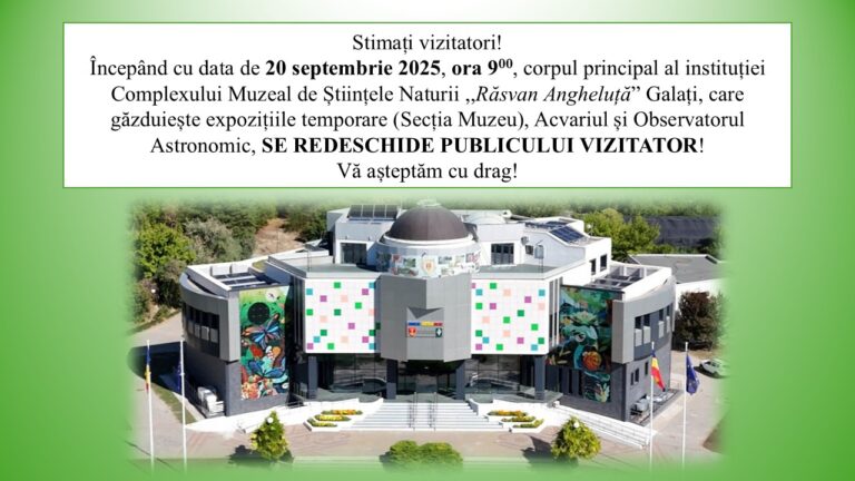 Galaţi: Se redeschide Complexul Muzeal de Ştiinţele Naturii ‘Răsvan Angheluţă’ Galaţi: Se redeschide Complexul Muzeal de Ştiinţele Naturii ‘Răsvan Angheluţă’