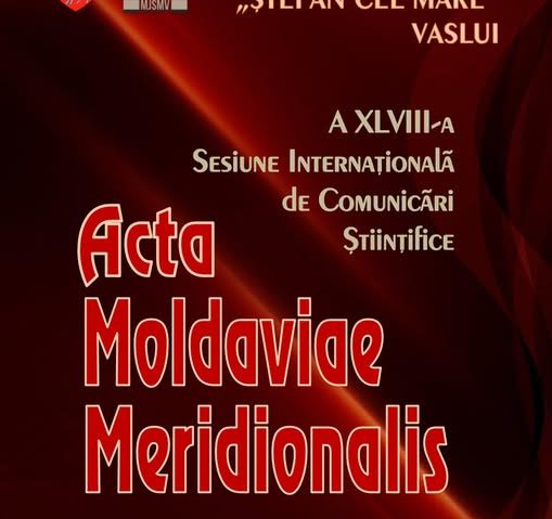 Vaslui: Cea de-a XLVIII-a ediţie a Sesiunii de comunicări ‘Acta Moldaviae Meridionalis’ (26 – 27 septembrie) Vaslui: Cea de-a XLVIII-a ediţie a Sesiunii de comunicări ‘Acta Moldaviae Meridionalis’ (26 – 27 septembrie)