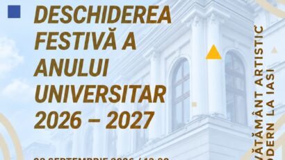28 sept, 13:30 Universitatea Națională de Arte „George Enescu” din Iași marchează deschiderea anului universitar 2026-2027 printr-o ceremonie festivă