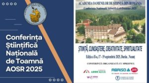 Neamț: Profesori, cercetători, oameni de cultură – la Conferinţa Ştiinţifică Naţională de Toamnă a AOSR
