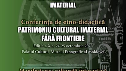 Conferință etno-didactică și Târg al meșterilor populari, la Palatul Culturii din Iași