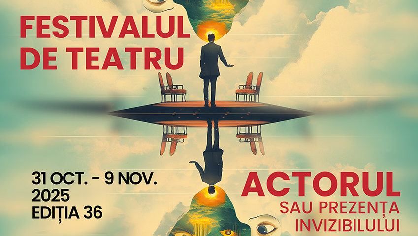 FESTIVALUL DE TEATRU PIATRA NEAMȚ, ediția 36. 31 octombrie – 9 noiembrie 2025 FESTIVALUL DE TEATRU PIATRA NEAMȚ, ediția 36. 31 octombrie – 9 noiembrie 2025