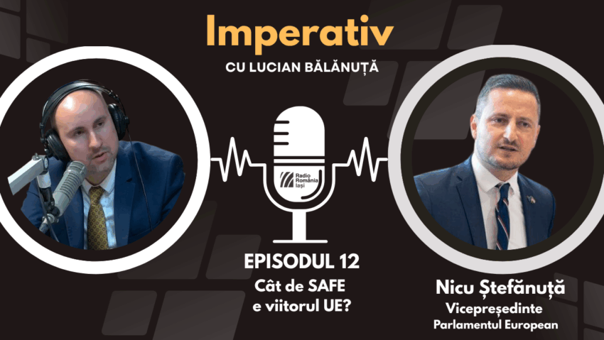 Nicu Ștefănuță, vicepreședintele Parlamentului European, la Imperativ: Cât de SAFE e viitorul UE?