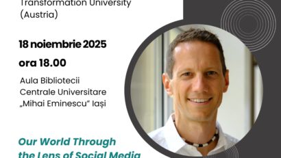 Seria „European Lectures” continuă la Iași cu prelegerea „Lumea noastră prin lentila rețelelor sociale”. Invitat: Bernd Resch (Austria)