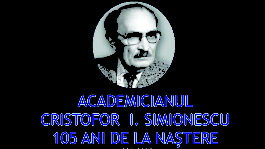 Muzeul Științei și Tehnicii „Ștefan Procopiu” Iași: Manifestarea „Acad. Cristofor I. Simionescu. 105 ani de la naştere (1920 – 2007)”
