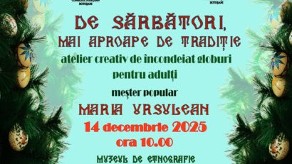 Botoșani: „De sărbători, mai aproape de tradiție” – Ateliere creative de încondeiat globuri