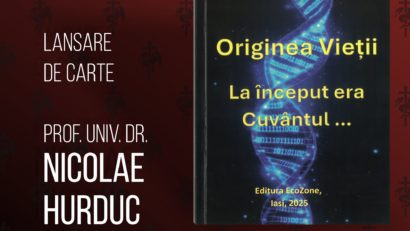 Lansare de carte la Palatul Culturii din Iași. Nicolae Hurduc: „Originea Vieții. La început era Cuvântul…”
