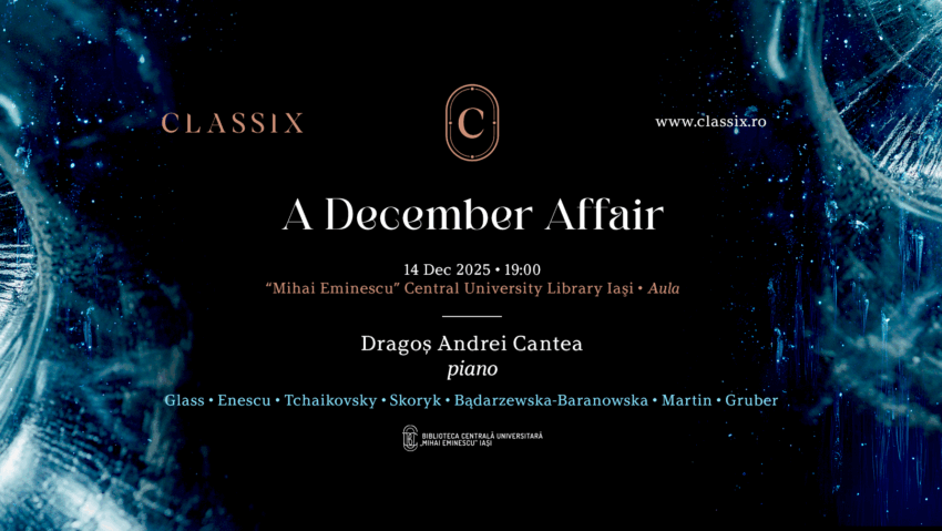 Un nou concert Classix Concerts la BCU Iași: A December Affair Pianistul Dragoș Andrei Cantea într-un recital dedicat iernii