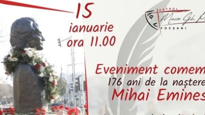 Vrancea: Ziua Culturii Naţionale va fi marcată la Focşani printr-un spectacol-lectură dedicat lui Eminescu