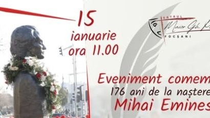 Vrancea: Ziua Culturii Naţionale va fi marcată la Focşani printr-un spectacol-lectură dedicat lui Eminescu