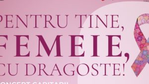 Casa Balș Iași organizează evenimentul caritabil „Pentru tine, femeie, cu dragoste”