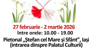 „Mărțișor – simbol și tradiție” readuce meșterii populari la Iași (27 februarie – 2 martie 2026)