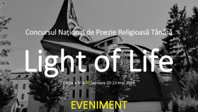 Concursul Național de Poezie Religioasă Tânără “Light of Life” Ediția a IV-a, Suceava © 20-21 mai 2026