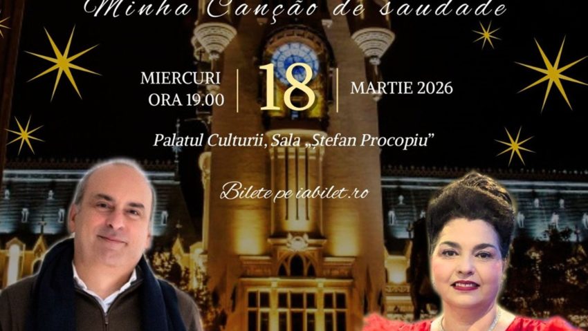Complexul Muzeal Național „Moldova” Iași: Concert de muzică clasică – „Cântecul meu de dor/ Minha Canção de Saudade”