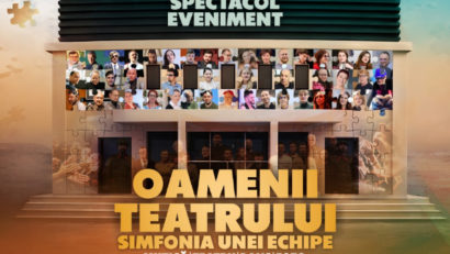 Oamenii teatrului – simfonia unei echipe. O reprezentație unică, un spectacol eveniment care celebrează Ziua Mondială a Teatrului