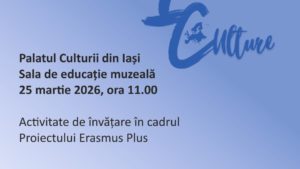Activitate de învățare în cadrul Proiectului Erasmus Plus „ONE Culture – Overcoming Nationalism and Euroscepticism through Culture”