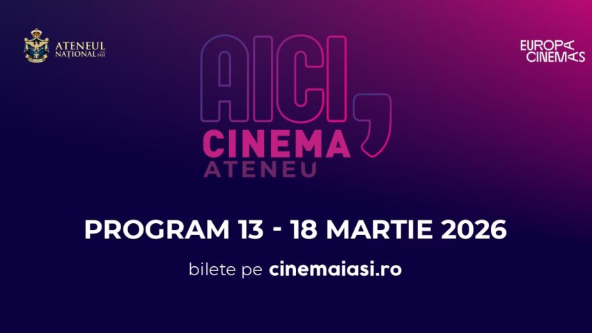 Cinema Ateneu Iași: Programul proiecțiilor pentru perioada 13-18 martie 2026
