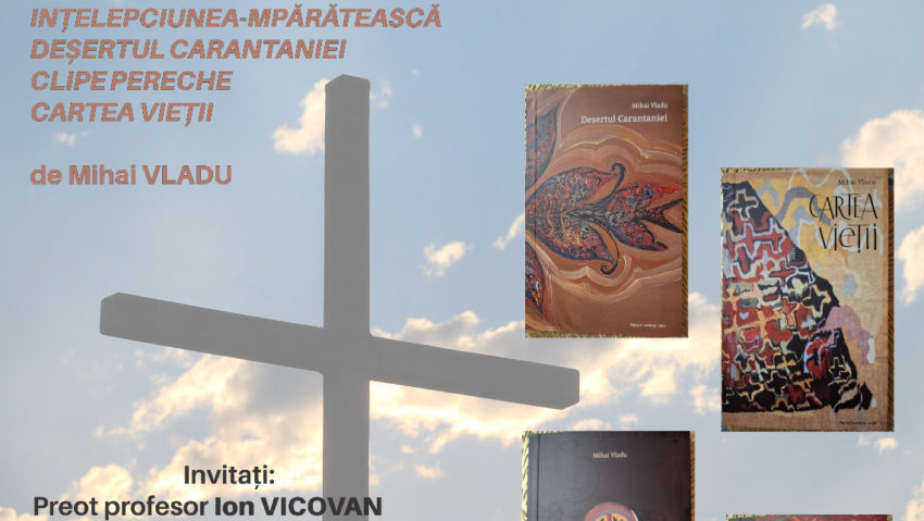 Iași: 2 mai, Piatra Neamț: 3 mai, lansarea volumelor de poezii de Mihai Vladu