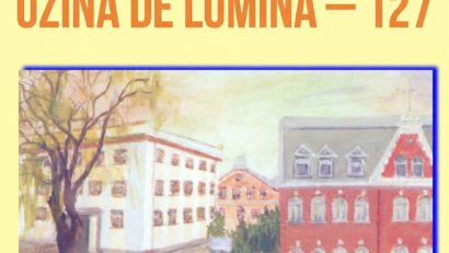 Evenimentul „Uzina de lumină – 127” la Palatul Culturii din Iași