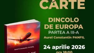 Lansare de carte la Muzeul Unirii Iași: „Dincolo de Europa”, însemnări de călătorie semnate Aurel Panfil