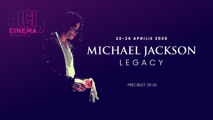 „Michael Jackson: Legacy” – Un omagiu cinematografic adus Regelui Pop, la Cinema Ateneu Iași