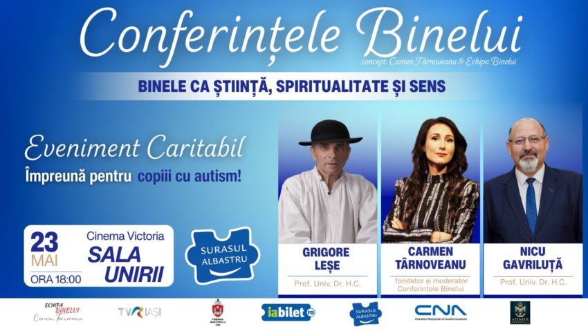 „Conferințele Binelui”, susținem terapia copiilor cu autism, 23 mai, Ateneul Național Iași. Cristina Nichita și jurnalista Carmen Târnoveanu, în matinal cu Adina Șuhan