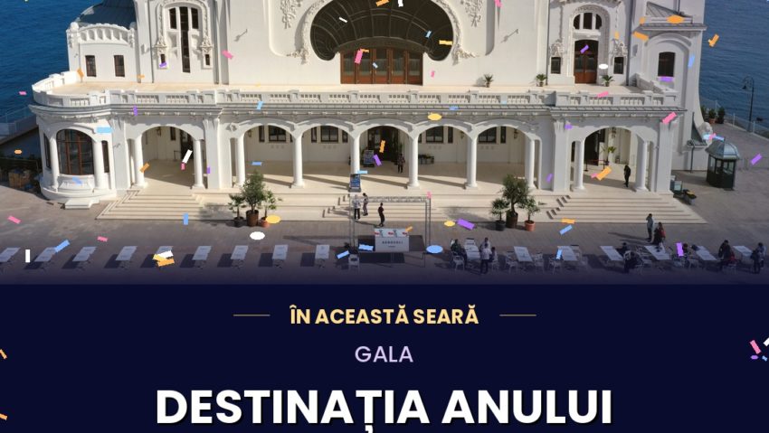 Gala ‘Destinaţia Anului 2026’ îşi desemnează astăzi câştigătorii la Cazinoul din Constanţa
